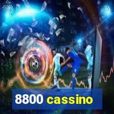 8800 cassino